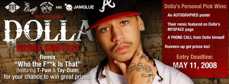 Dolla “Who the F**k Is That” Remix Contest banner